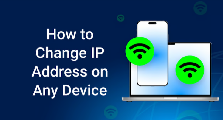 How to Manually Change Your IP Address Across Devices