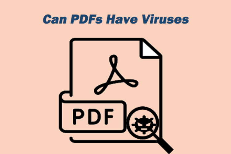 Can PDFs Have Viruses? How to Spot and Avoid Infected Files