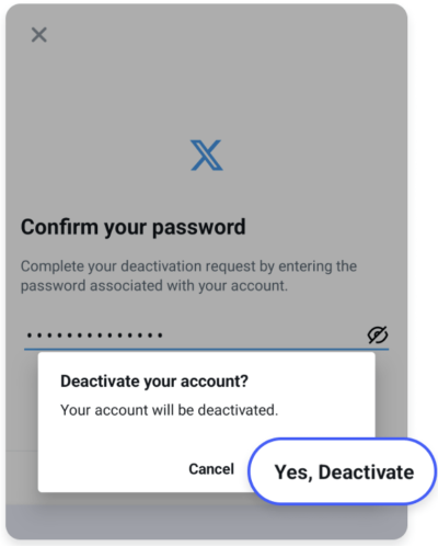 Final Confirmation: Tap Yes, deactivate to finalize your request.
